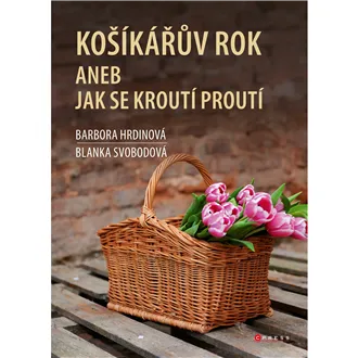 Kniha Košíkařův rok aneb Jak se kroutí proutí 400000000049